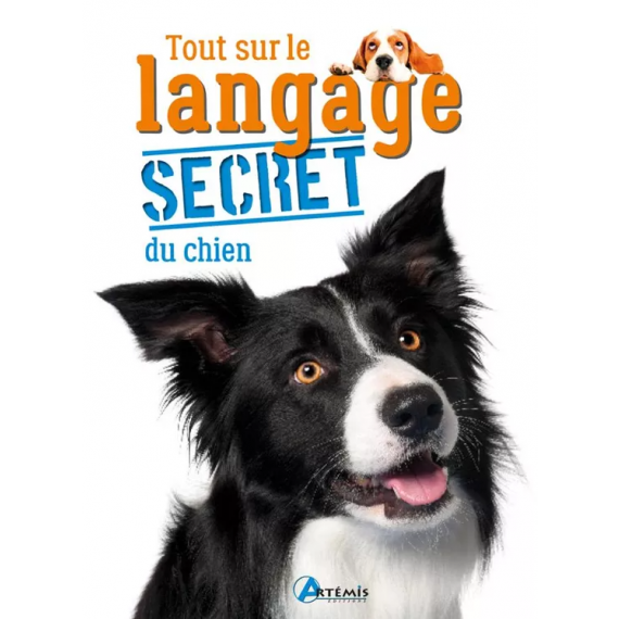 Tout sur le langage secret du chien - Artemis Edition